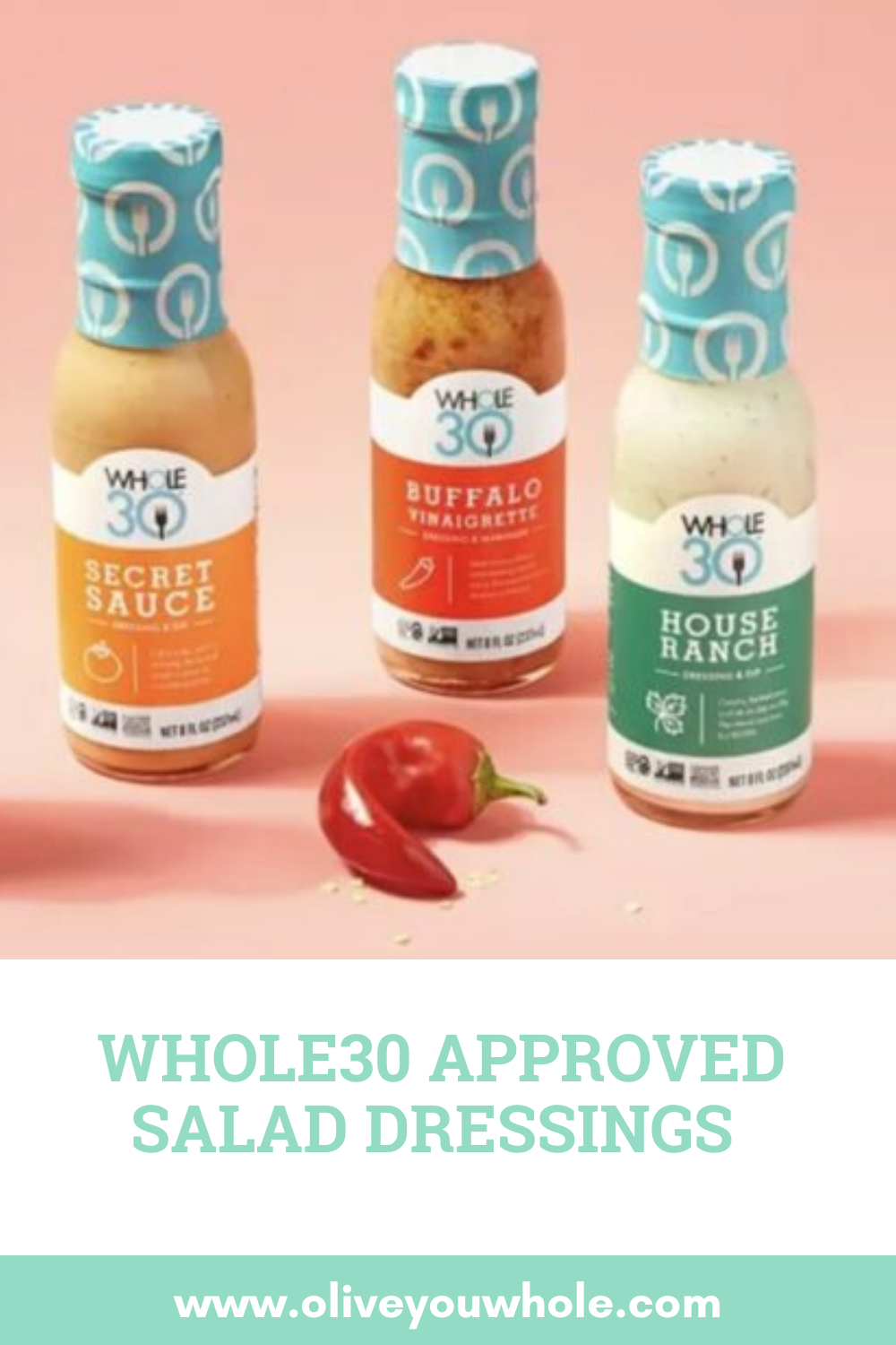 https://www.oliveyouwhole.com/wp-content/uploads/2021/02/Whole30-Approved-Salad-Dressings.png